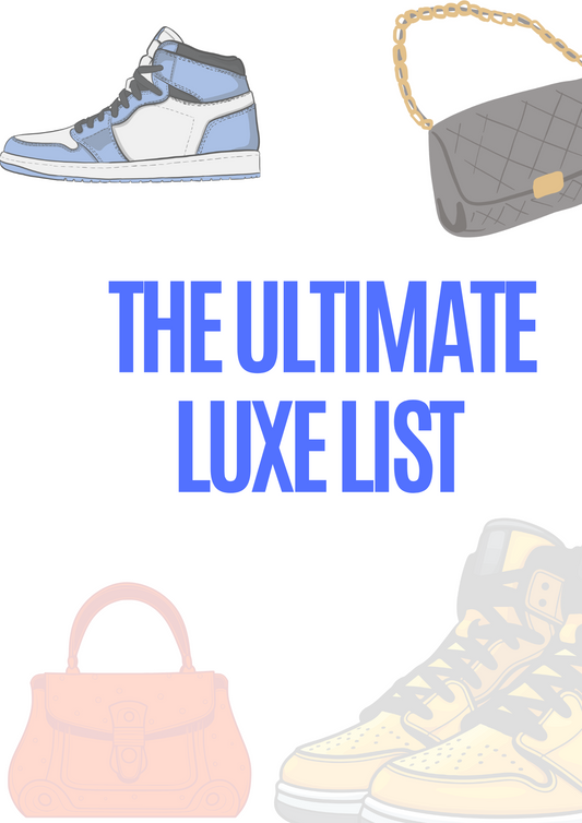 The Ultimate Luxe List